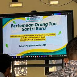 Jelang Masuk Pondok, PPTQ Wahdah Islamiyah Sinjai Satukan Visi dengan Wali Santri Baru